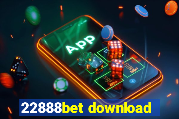 22888bet download